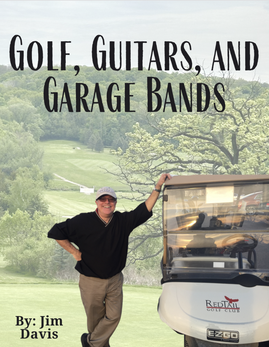 Golf, Guitars, and Garage Bands